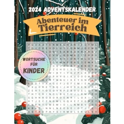 Abbildung von Abenteuer im Tierreich Adventskalender: Wortsuche für Kinder 24 spannende Tage Reich der Tiere (2024 Adventskalender Kinder, Band 4)