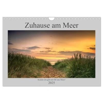 Abbildung von Zuhause am Meer (Wandkalender 2025 DIN A4 quer), CALVENDO Monatskalender