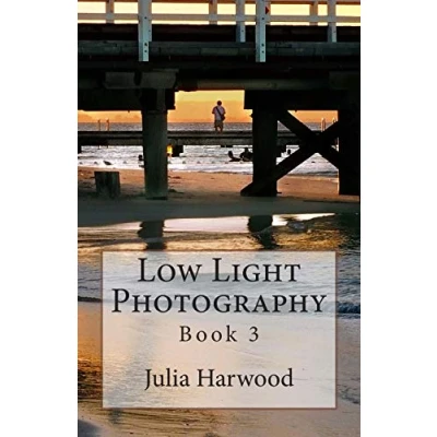 Abbildung von Low Light Photography: Book 3 (Quick Tips from a Pro Photographer, Band 3)
