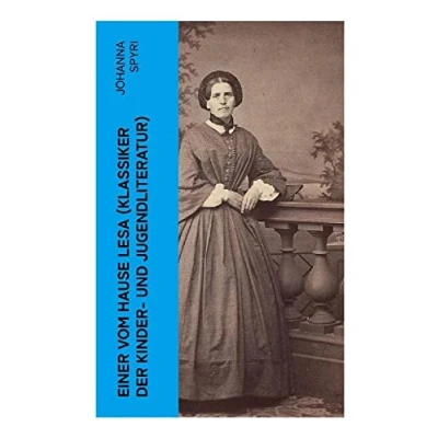 Abbildung von Einer vom Hause Lesa (Klassiker der Kinder und Jugendliteratur): Eine Kindergeschichte des Autors von Heidi Rosenresli