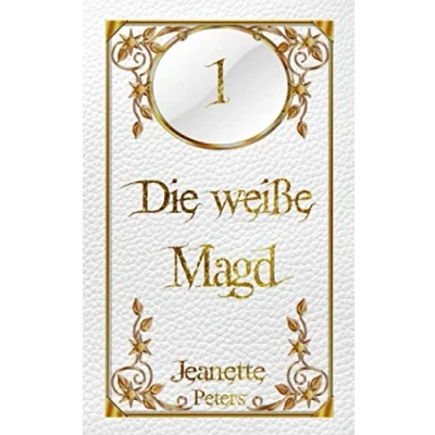 Abbildung von Die weiße Magd (Die Magie der dreizehn Farben, Band 1)
