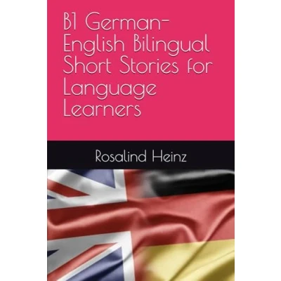 Abbildung von B1 German English Bilingual Short Stories for Language Learners