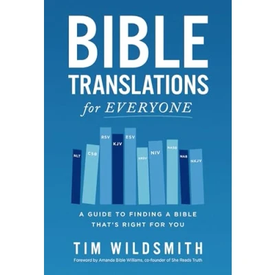 Abbildung von Bible Translations for Everyone: a Guide to Finding That’s Right You