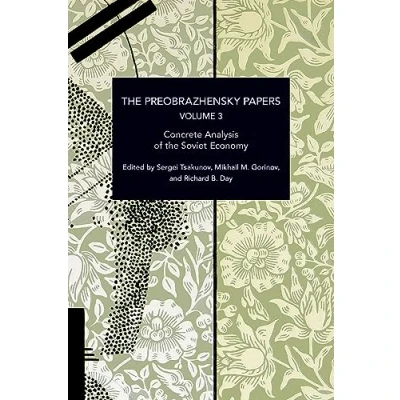 Abbildung von the Preobrazhensky Papers, Volume 3: Concrete Analysis of Soviet Economy (Historical Materialism)