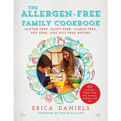 Abbildung von Allergen Free Family Cookbook: Gluten Free, Dairy Casein Soy and Nut Recipes