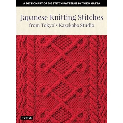 Abbildung von Japanese Knitting Stitches from Tokyo&#039;s Kazekobo Studio: A Dictionary of 200 Stitch Patterns by Yoko Hatta