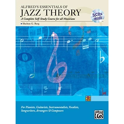 Abbildung von Alfred&#039;s Essentials of Jazz Theory, Self Study: A Complete Study Course for All Musicians, Book &amp; 3 CDs [With CDs]