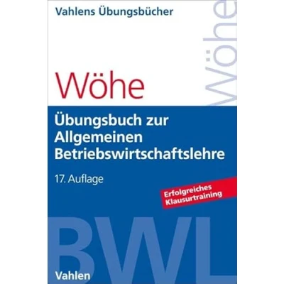 Abbildung von Übungsbuch zur Einführung in die Allgemeine Betriebswirtschaftslehre (Vahlens Übungsbücher der Wirtschafts und Sozialwissenschaften)