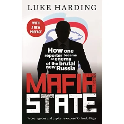 Abbildung von Mafia State: How One Reporter Became an Enemy of the Brutal New Russia
