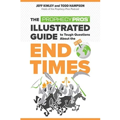 Abbildung von the Prophecy Pros&#039; Illustrated Guide to Tough Questions About End Times