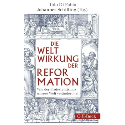 Abbildung von Weltwirkung der Reformation: Wie Protestantismus unsere Welt verändert hat (Beck Paperback)