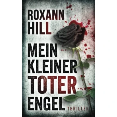 Abbildung von Mein kleiner toter Engel: Thriller (Steinbach und Wagner, Band 15)
