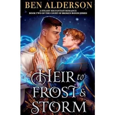 Abbildung von Heir to Frost and Storm: A steamy MM fantasy romance (Court of Broken Bonds, Band 2)