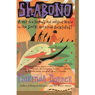 Abbildung von Shabono: a Visit to Remote and Magical World in the South American Rain Forest (Harper Odyssey)
