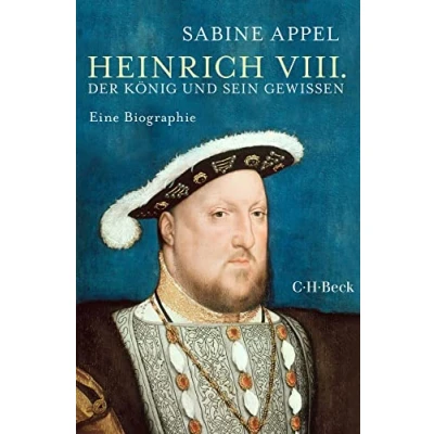 Abbildung von Heinrich VIII.: Der König und sein Gewissen (Beck Paperback)