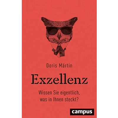 Abbildung von Exzellenz: Wissen Sie eigentlich, was in Ihnen steckt?