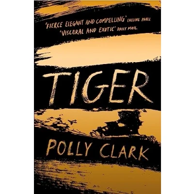 Abbildung von Tiger: shortlisted for the Saltire Fiction Book of Year 2019