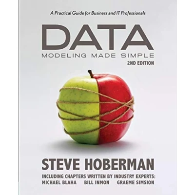 Abbildung von Data Modeling Made Simple, 2nd Edition: A Practical Guide for Business and It Professionals (Take With You)