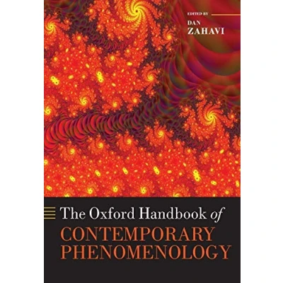 Abbildung von The Oxford Handbook of Contemporary Phenomenology (Oxford Handbooks in Philosophy)