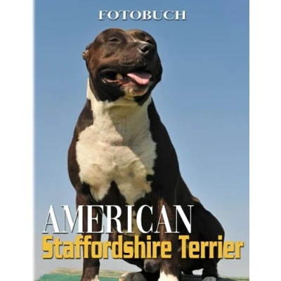 Abbildung von American Staffordshire Terrier Fotobuch: Enthält 40 hochwertige und schöne Hundefotos Geschenke für jeden zum Entspannen Spaß haben