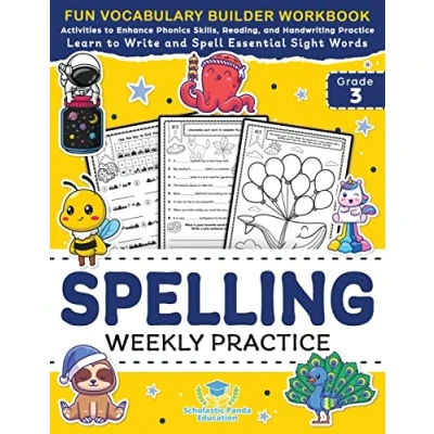 Abbildung von Spelling Weekly Practice for 3rd Grade: Vocabulary Builder Workbook to Learn Write and Spell Essential Sight Words Phonics Activities ... Ages 8 9 (Elementary Books Kids)