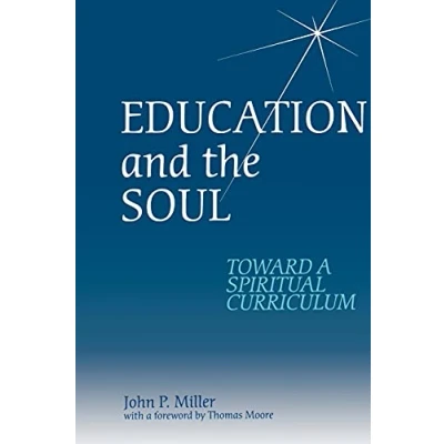 Abbildung von Education and the Soul: Toward a Spiritual Curriculum