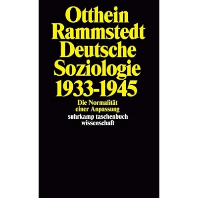 Abbildung von Deutsche Soziologie 19331945: Die Normalität einer Anpassung (suhrkamp taschenbuch wissenschaft)