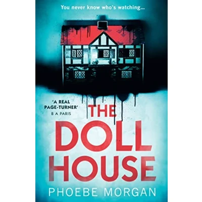 Abbildung von the Doll House: One of most gripping debut psychological thrillers with a killer twist!