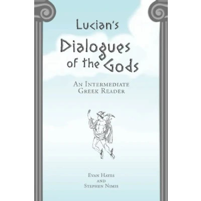 Abbildung von Lucian&#039;s Dialogues of the Gods: An Intermediate Greek Reader: Text with Running Vocabulary and Commentary