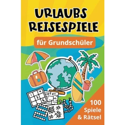 Abbildung von Urlaubs Reisespiele für Grundschüler: 100 Spiele &amp; Rätsel Beschäftigung Auto, Zug Flugzeug