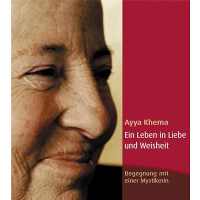 Abbildung von Ein Leben in Liebe und Weisheit: Begegnung mit einer Mystikerin