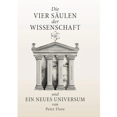 Abbildung von Die vier Säulen der Wissenschaft: Ein neues Universum