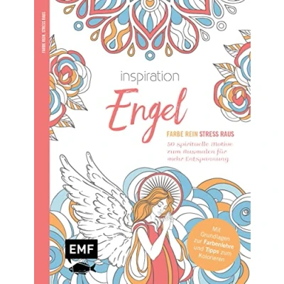 Abbildung von Inspiration Engel 50 spirituelle Motive zum Ausmalen für mehr Entspannung: Mit allen Grundlagen zur Farbenlehre und Tipps Kolorieren Farbe rein, Stress raus