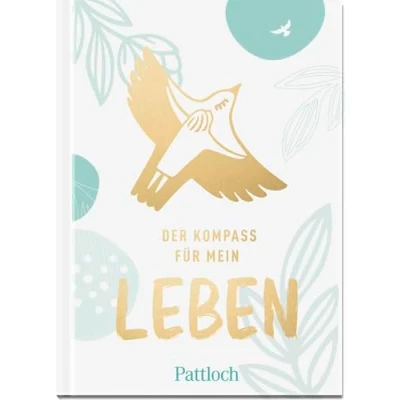 Abbildung von Der Kompass für mein Leben: Inspirierende Geschichten, Gedichte und Zitate junge Menschen. Christliches Geschenk zur Firmung oder Konfirmation, mit Goldfolie veredelt