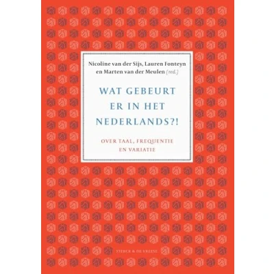 Abbildung von Wat gebeurt er in het Nederlands?!: over taal, frequentie en variatie
