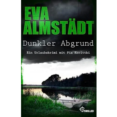 Abbildung von Dunkler Abgrund: Ein Urlaubskrimi mit Pia Korittki
