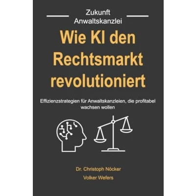 Abbildung von Wie KI den Rechtsmarkt revolutioniert: Effizienzstrategien für Anwaltskanzleien, die profitabel wachsen wollen
