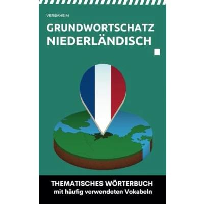 Abbildung von Grundwortschatz Niederländisch: Thematisches Wörterbuch mit häufig verwendeten Vokabeln