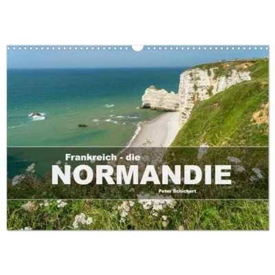 Abbildung von Frankreich die Normandie (Wandkalender 2025 DIN A3 quer), CALVENDO Monatskalender