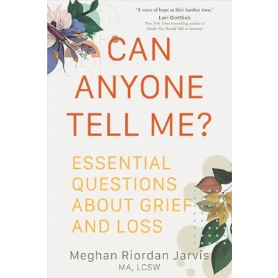 Abbildung von Can Anyone Tell Me?: Essential Questions About Grief and Loss