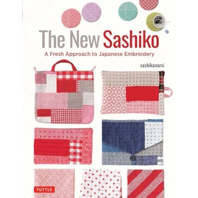 Abbildung von The New Sashiko: A Fresh Approach to Japanese Embroidery