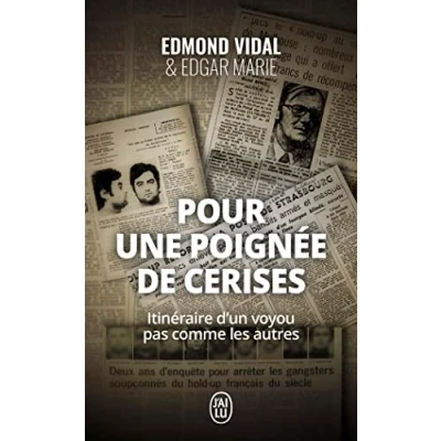 Abbildung von Pour une poignée de cerises: Itinéraire d&#039;un voyou pas comme les autres