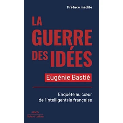 Abbildung von La Guerre des idées Enquête au coeur de l intelligentsia française