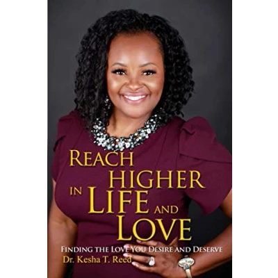 Abbildung von Reach HIGHER in Life and Love: Finding the Love You Desire Deserve