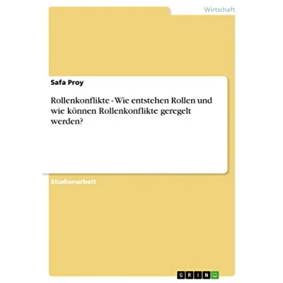 Abbildung von Rollenkonflikte wie entstehen Rollen und können geregelt werden?