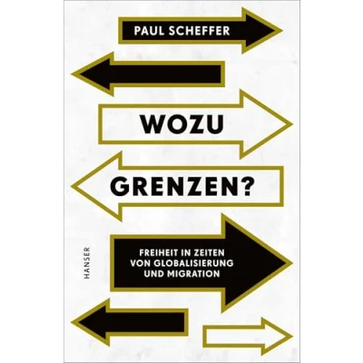 Abbildung von Wozu Grenzen?: Freiheit in Zeiten von Globalisierung und Migration