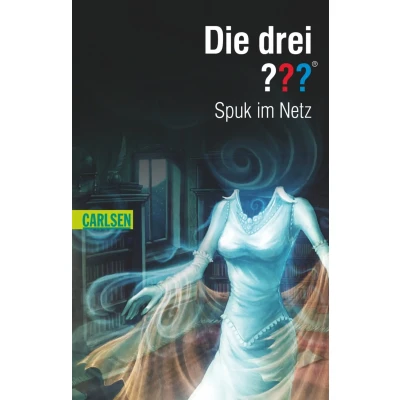 Abbildung von Die drei ???: Spuk im Netz Astrid Vollenbruch