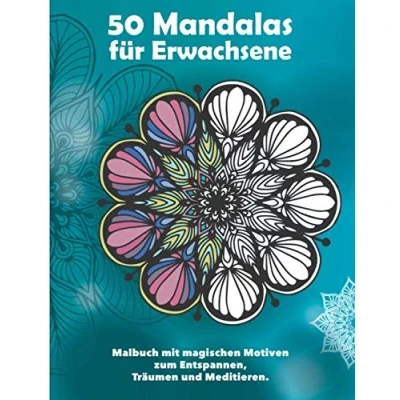 Abbildung von 50 Mandalas für Erwachsene — Malbuch mit magischen Motiven Zum Entspannen, Träumen und Meditieren: Ausmalen auf Hintergrund in Weiß, ... / Mandala Erwachsene, Band 1)