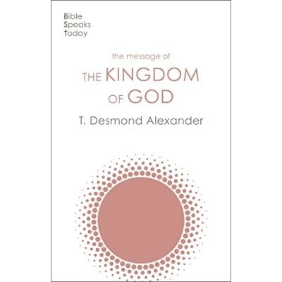 Abbildung von the Message of Kingdom God (Bible Speaks Today)