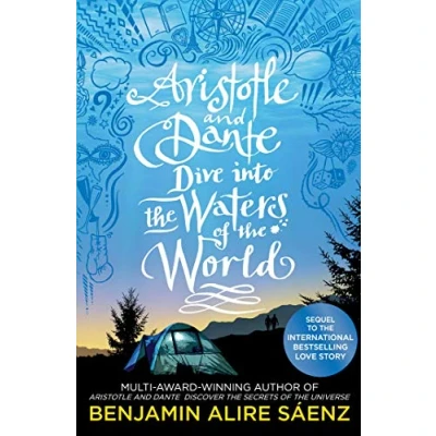 Abbildung von Aristotle and Dante Dive Into the Waters of World (2021): highly anticipated sequel to multi award winning international bestseller ... Universe (Aristoteles &amp; Dante, 2)